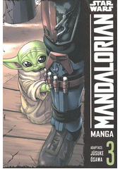 Star wars - Mandalorian : manga. 3  (odkaz v elektronickém katalogu)
