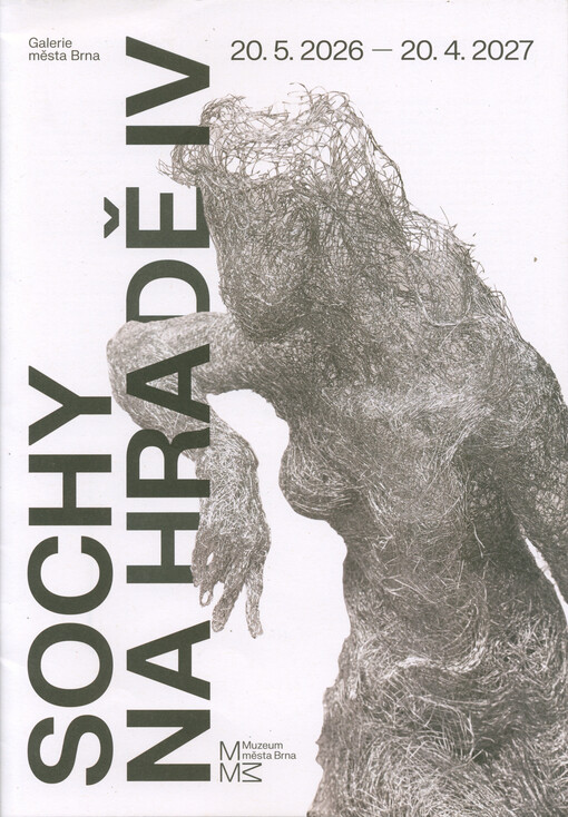 Sochy na hradě IV = Sculptures in the castle IV : Veronika Psotková : Galerie města Brna, 20.5.2026-20.4.2027