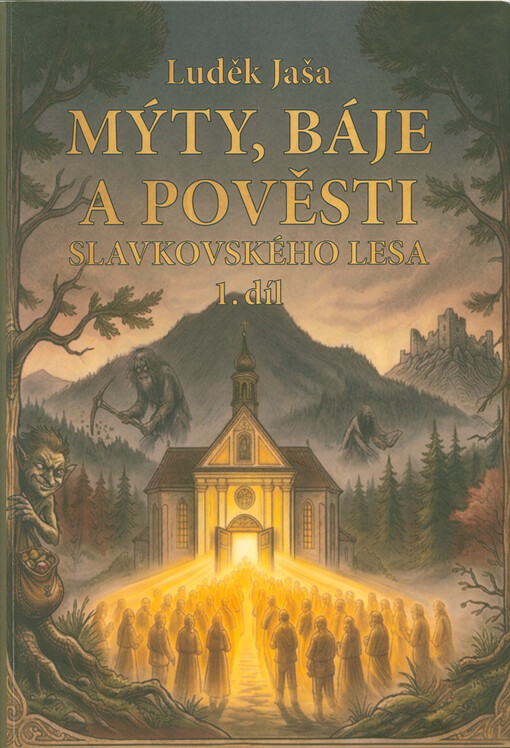 Mýty, báje a pověsti Slavkovského lesa