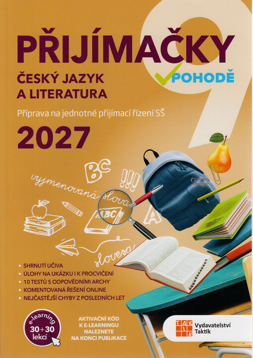 Přijímačky v pohodě 9 : příprava na jednotné přijímací řízení SŠ. Český jazyk a literatura