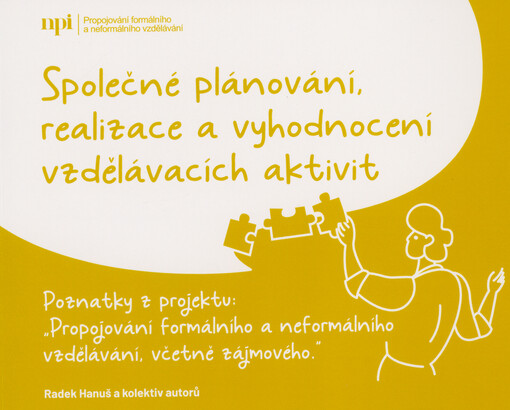 Společné plánování, realizace a vyhodnocení vzdělávacích aktivit : poznatky z projektu: 