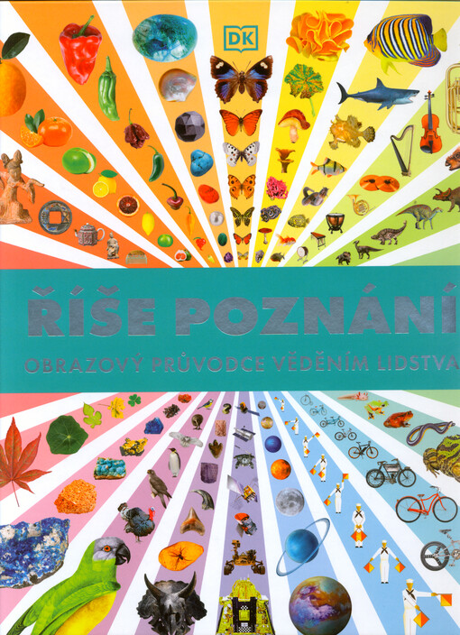 Říše poznání : obrazový průvodce věděním lidstva