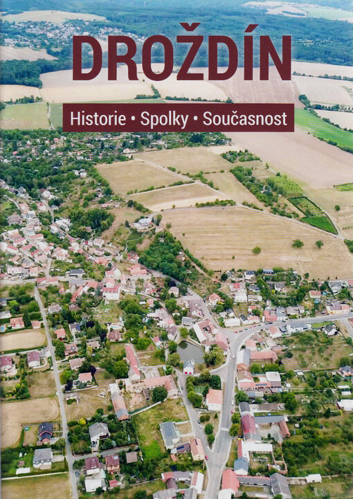 Droždín : historie - spolky - současnost