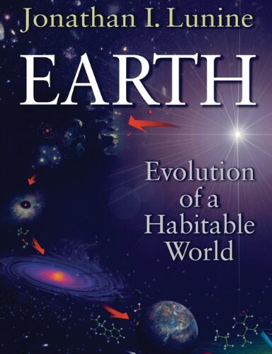 Earth: Evolution of a Habitable World (Cambridge Atmospheric and Space Science Series)