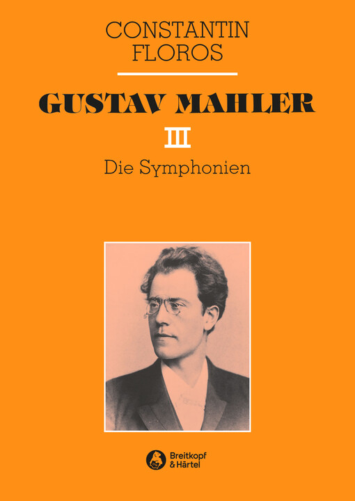 Gustav Mahler.III,Die Symphonien