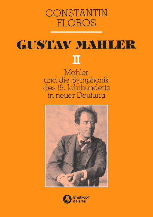 Gustav Mahler.zur Grundlegung einer zeitgemäsen musikalischen Exegetik /2,Mahler und die Symphonik des 19. Jahrhunderts in neuer Deutung :