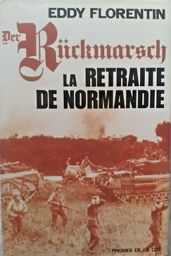 Der Rückmarsch :La 5e Panzer Armée retraite de Normandie