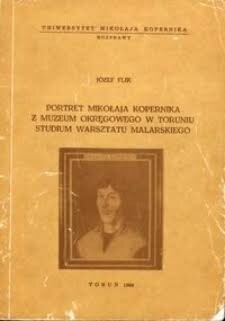 Portret Mikołaja Kopernika z Muzeum Okregowęgo w Toruniu :studium warsztatu malarskiego