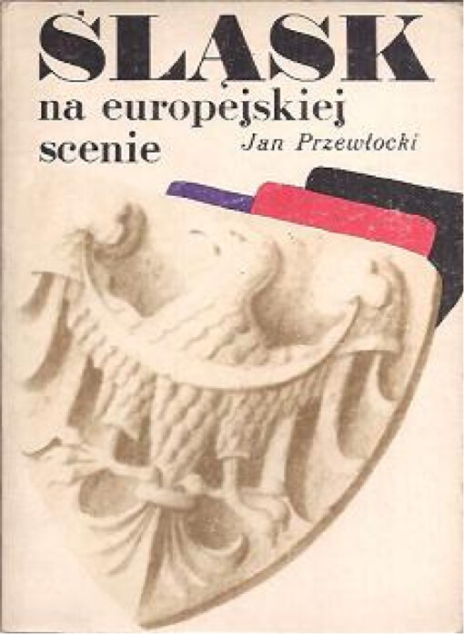 Śląsk na europejskiej scenie