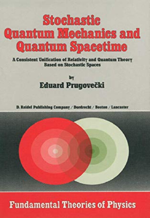 Stochastic quantum mechanics and quantum spacetime :a consistent unification of relativity and quantum theory based on stochastic spaces
