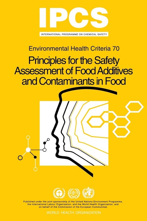 Principles for the Safety Assessment of Good Additives and Contaminants in Food