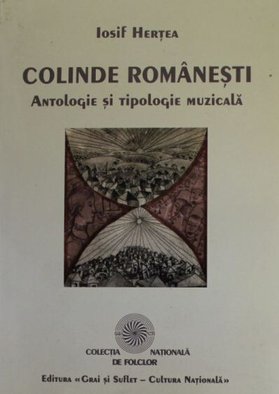 Colinde româneşti :antologie şi tipologie muzicală