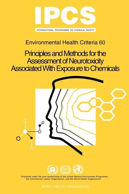 Principles and methods for the assessment of neurotoxicity associated with exposure to Chemicals