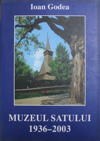 Muzeul satului :