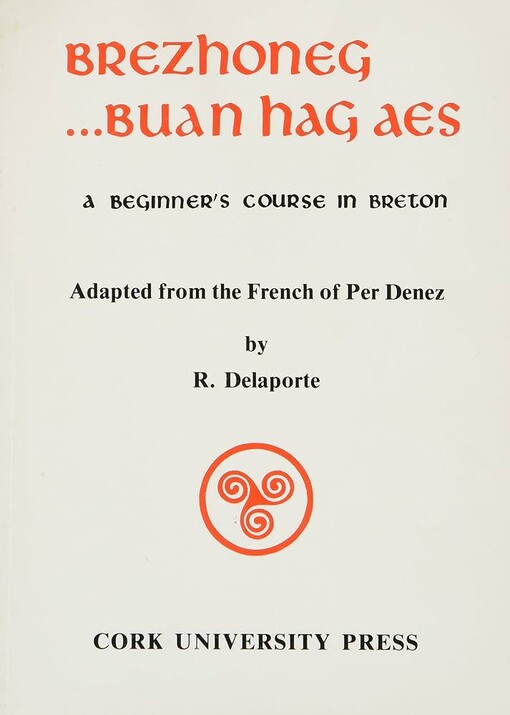Brezhoneg ...buan hag aes :a beginners course in Breton