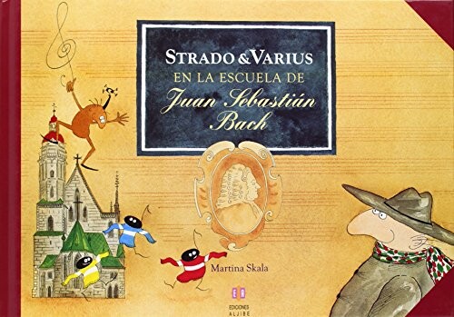 Strado & Varius en la escuela de Juan Sebastián Bach /