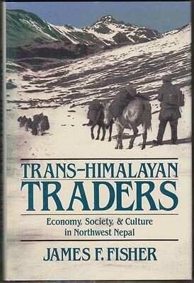 Trans-himalayan traders :economy, society, and culture in northwest Nepal