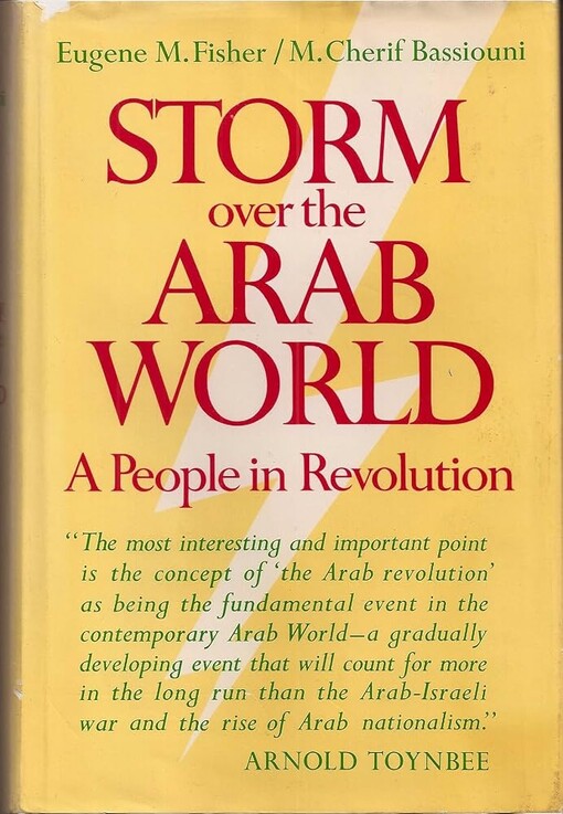 Storm over the Arab world :a people in revolution