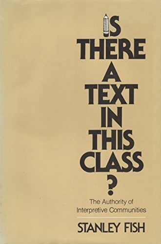 Is there a text in this class? :the authority of interpretive communities