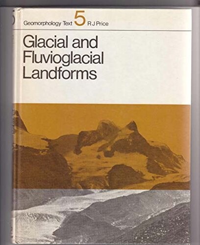 Glacial and fluvioglacial landforms