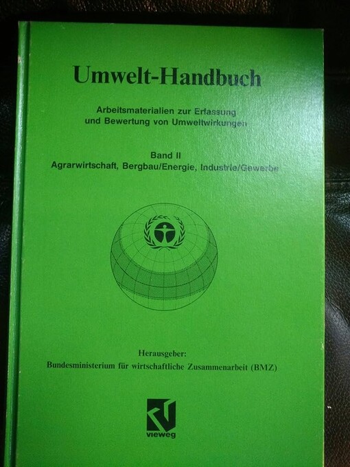 Umwelt-Handbuch :Arbeitsmaterialien zur Erfassung und Bewertung von Umweltwirkungen