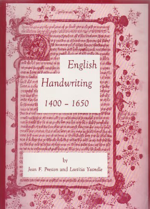 English Handwriting, 1400-1650 :An Introductory Manual