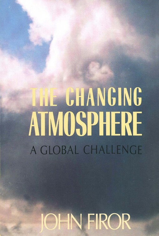 The changing atmosphere :a global challenge