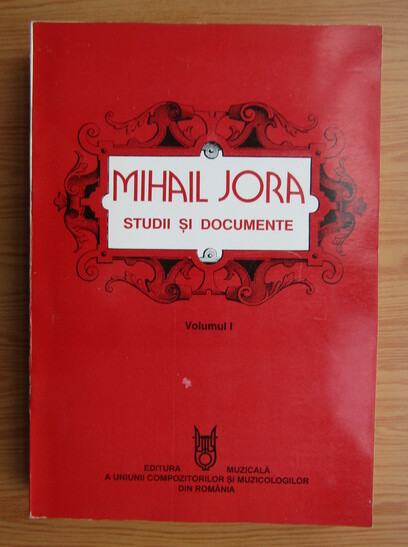 Mihail Jora :studii şi documente