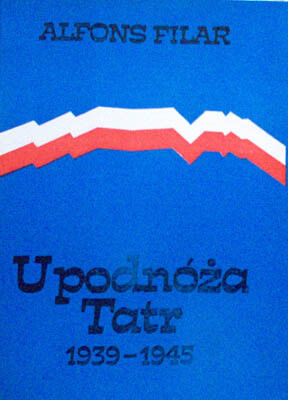 U podnóźa Tatr 1939-1945 :podhale i Sadecczyzna w walce z okupantem