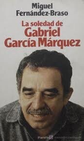 La soledat de Gabroeů Garcéa Márquez :
