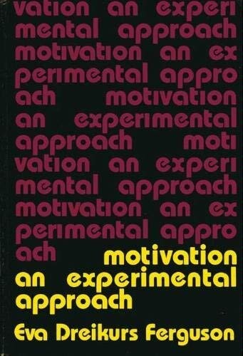 Motivation :An Experimental Approach