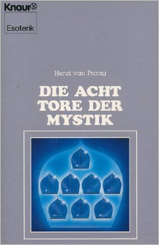 Die acht Tore der Mystik