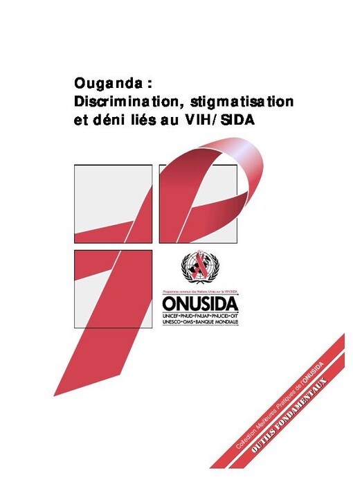 Ouganda: Discrimination, stigmatisation et déni liés au VIH/SIDA