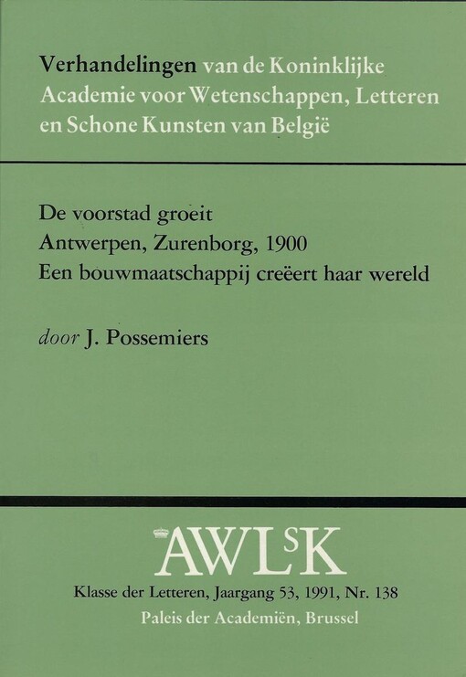 De voorstad groeit Antwerpen, Zurenborg, 1900 :Een bouwmaatschappij creëert haar wereld