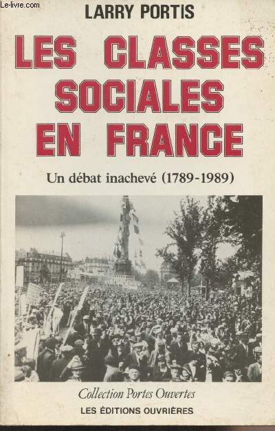 Les classes sociales en France :un débat inachevé (1789-1989)