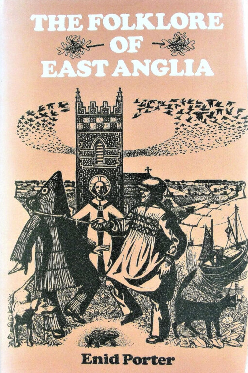 The folklore of east Anglia
