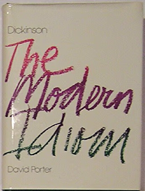 Dickinson :the modern idiom