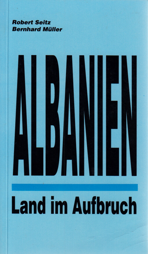 Albanien - Land im Aufbruch