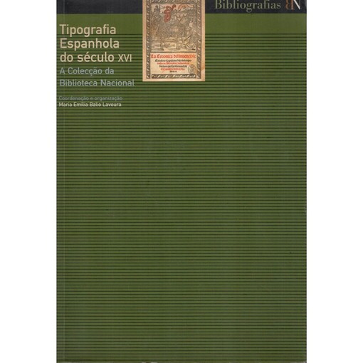 Tipografia Espanhola do século XVI :a Colecção da Biblioteca Nacional
