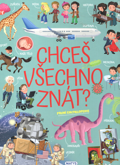 Chceš všechno znát? : první encyklopedie