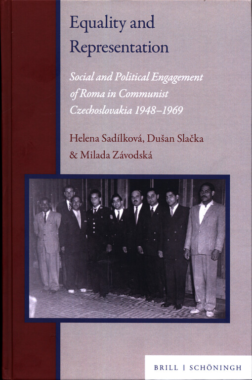 Equality and representation : social and political engagement of Roma in communist Czechoslovakia, 1948-1968
