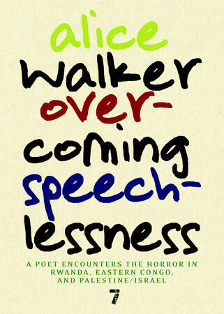 Overcoming speechlessness :a poet encounters the horror in Rwanda, Eastern Congo, and Palestine/Israel