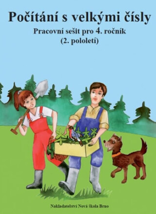 Počítání s velkými čísly :pracovní sešit pro 4. ročník (2. pololetí)