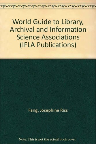 World guide to library, archive and information science associations