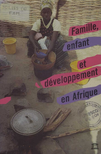 Famille, enfant et développement en Afrique /