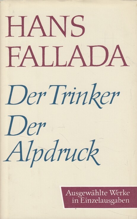 Der Trinker ;Der Alpdruck