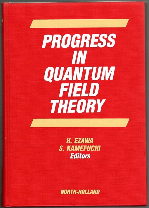 Progress in Quantum Field Theory /