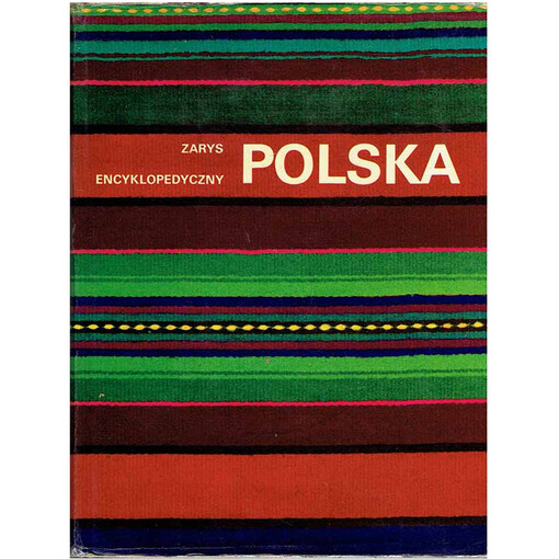 Polska. Zarys encyklopedyczny