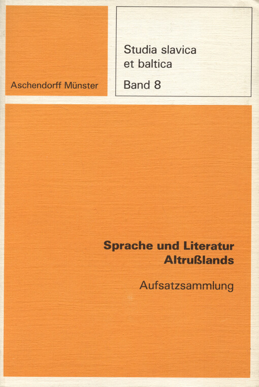 Sprache und Literatur Altrußlands : Aufsatzsammlung