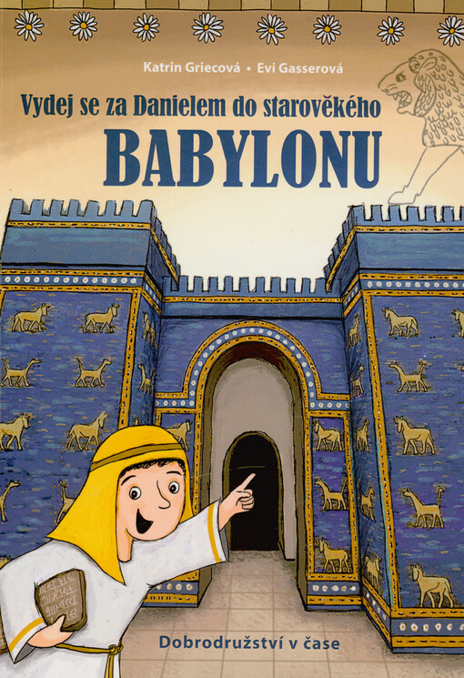 Vydej se za Danielem do starověkého Babylonu